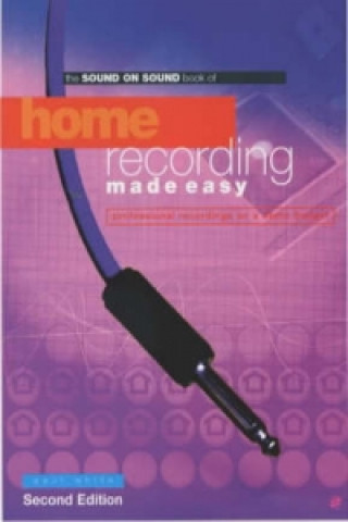 Kniha Home Recording Made Easy Paul White