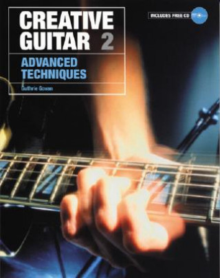 Книга Creative Guitar 2 Guthrie Govan