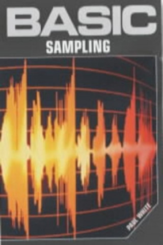 Książka Basic Sampling Paul White