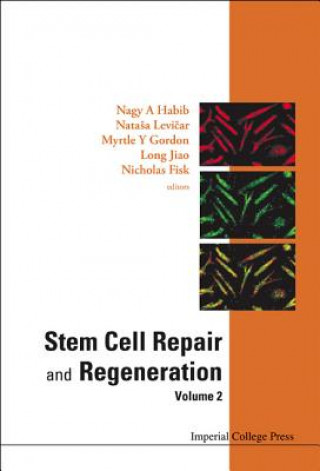 Carte Stem Cell Repair And Regeneration - Volume 2 Nagy A Habib