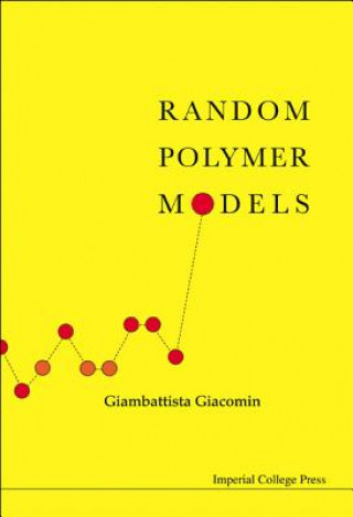 Knjiga Random Polymer Models Giambattista Giacomin