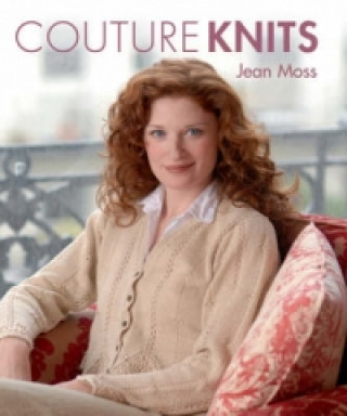 Kniha Couture Knits by Jean Moss Jean Moss