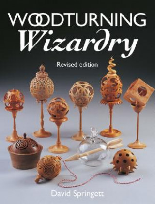 Książka Woodturning Wizardry David Springett