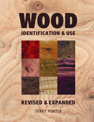 Книга Wood Identification & Use Terry Porter