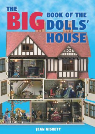Knjiga Big Book of the Dolls' House, The Jean Nisbett
