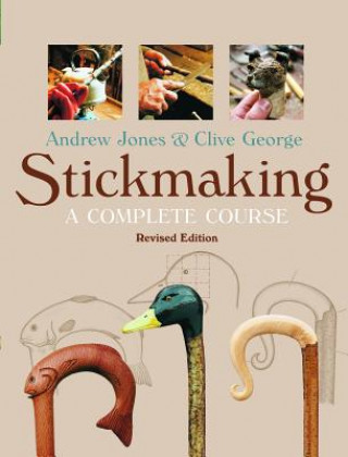 Книга Stickmaking: A Complete Course Andrew Jones