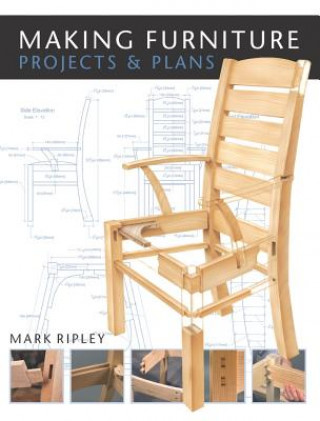 Книга Making Furniture Mark Ripley