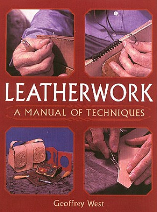 Книга Leatherwork - A Manual of Techniques Geoffrey West