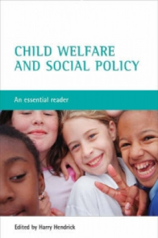 Kniha Child welfare and social policy Harry Hendrick