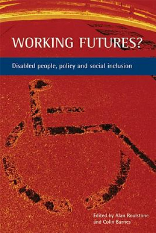 Kniha Working futures? Colin Barnes