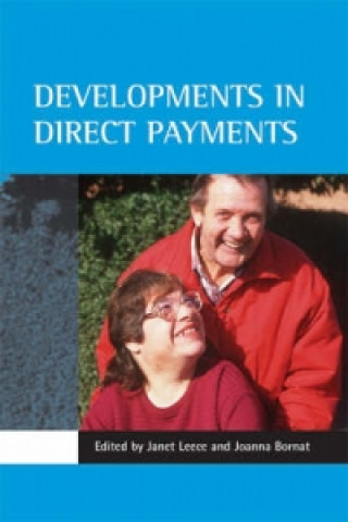 Kniha Developments in direct payments Joanna Bornat