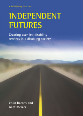 Kniha Independent futures Colin Barnes