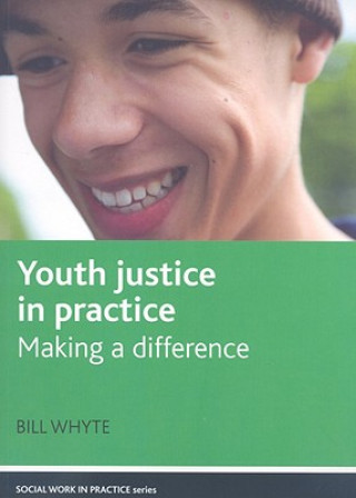 Carte Youth justice in practice Bill Whyte