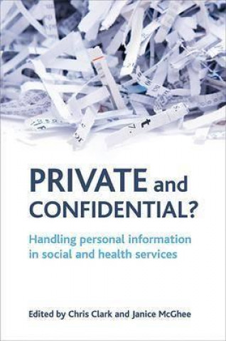 Kniha Private and confidential? Chris Clark