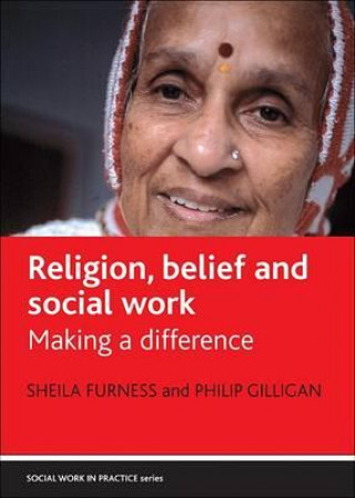 Kniha Religion, belief and social work Sheila Furness
