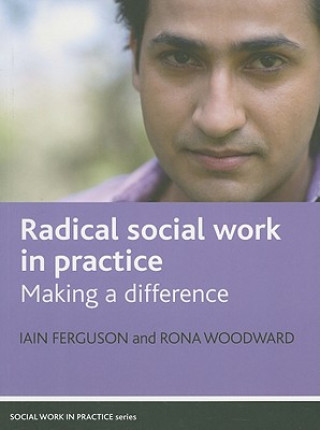 Kniha Radical social work in practice Ferguson