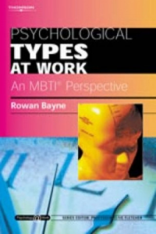 Книга Psychological Types at Work: An MBTI Perspective Rowan Bayne
