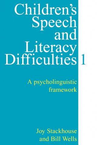 Carte Children's Speech and Literacy Difficulties, Book1 Joy Stackhouse