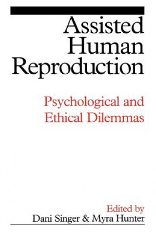 Książka Assisted Human Reproduction - Psychological and Ethical Dilemmas Dani Singer