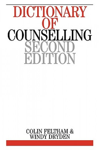 Carte Dictionary of Counselling 2e Colin Feltham