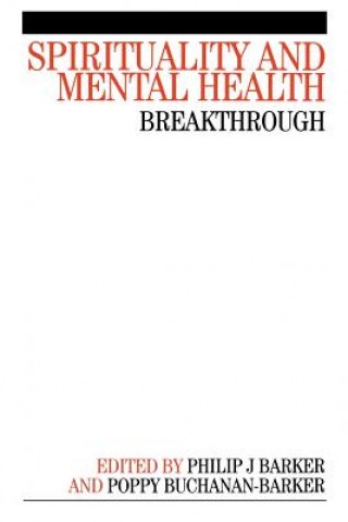 Βιβλίο Spirituality and Mental Health - Breakthrough Philip J. Barker