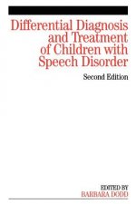 Carte Differential Diagnosis and Treatment of Children with Speech Disorder Barbara Dodd