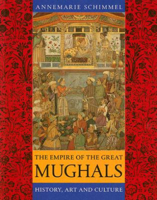 Carte Empire of the Great Mughals Annemarie Schimmel