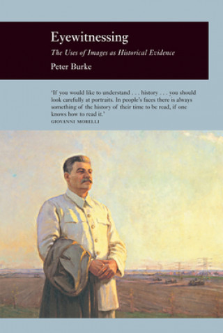 Kniha Eyewitnessing Peter Burke