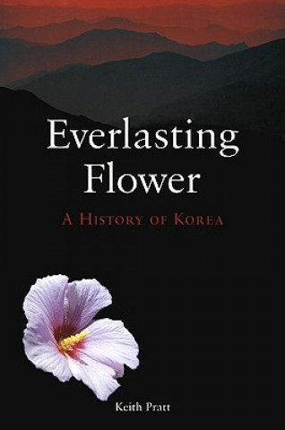 Kniha Everlasting Flower Keith Pratt