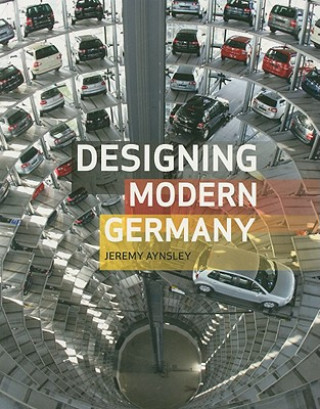 Βιβλίο Designing Modern Germany Jeremy Aynsley