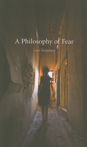 Книга Philosophy of Fear Lars Svendsen