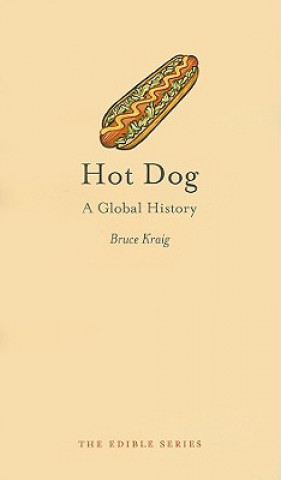 Książka Hot Dog Bruce Kraig