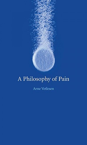 Carte Philosophy of Pain Arne Vetlesen