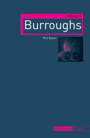 Kniha William S. Burroughs Phil Baker