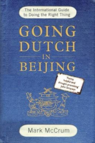 Livre Going Dutch in Beijing Mark McCrum