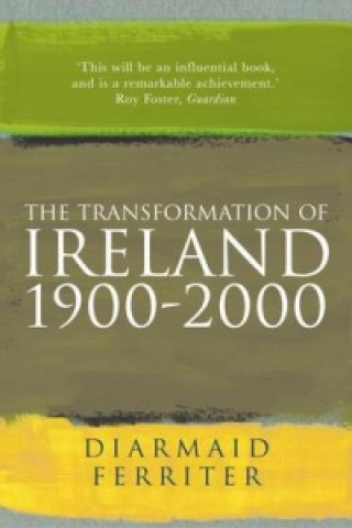Carte Transformation Of Ireland 1900-2000 Diarmaid Ferriter