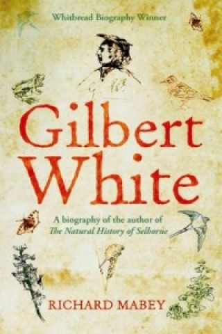Kniha Gilbert White Richard Mabey