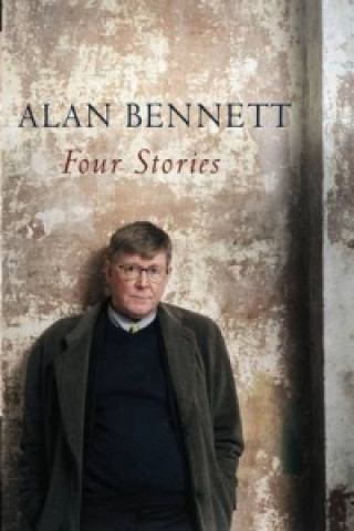 Kniha Four Stories Alan Bennett