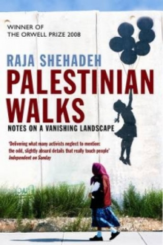 Könyv Palestinian Walks Raja Shehadah