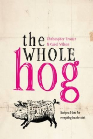 Könyv Whole Hog Carol Wilson