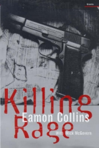 Boek Killing Rage Eamon Collins