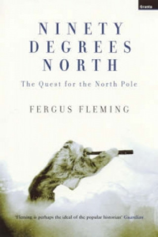 Book Ninety Degrees North Fergus Fleming