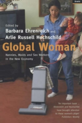 Könyv Global Woman Barbara Ehrenreich