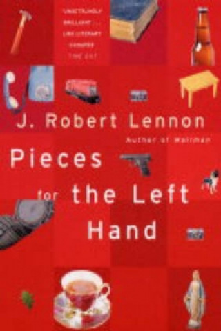 Knjiga Pieces For The Left Hand Robert J. Lennon