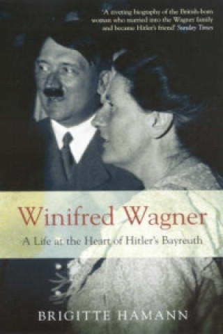 Könyv Winifred Wagner Brigitte Hamann