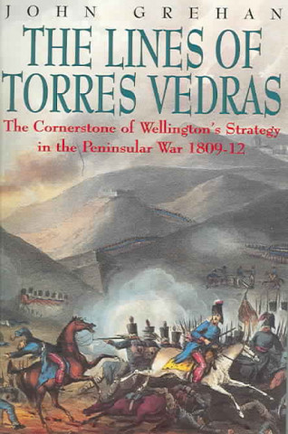 Libro Lines of Torres Vedras John Grehan