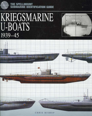 Kniha Kriegsmarine U-Boats 1939-45 Chris Bishop