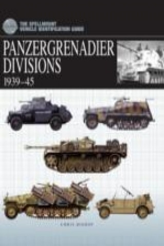 Carte Panzergrenadier Divisions 1939-1945 Chris Bishop