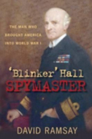 Kniha Blinker Hall Spymaster David Ramsay