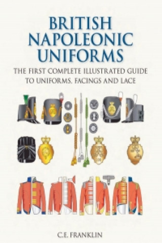 Knjiga British Napoleonic Uniforms C E Franklin